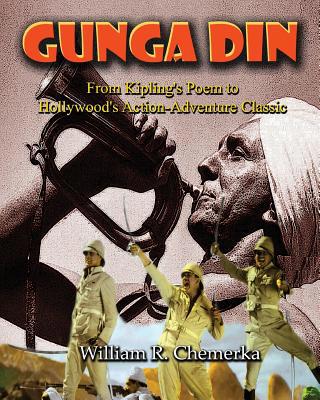 Gunga Din: From Kipling's Poem to Hollywood's A... 1629332755 Book Cover