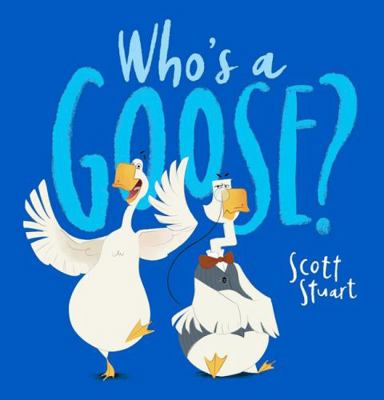 Who's a Goose 1761122754 Book Cover