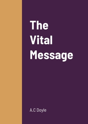 The Vital Message 1458329682 Book Cover
