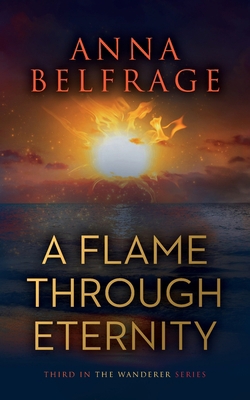 A Flame Through Eternity 1838593756 Book Cover