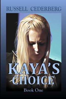 Kaya's Choice 1084186853 Book Cover