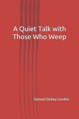A Quiet Talk with Those Who Weep 1912925087 Book Cover