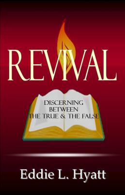 REVIVAL FIRE: Discerning Between the True & the... 1888435208 Book Cover