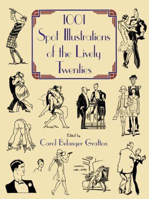1001 Spot Illustrations of the Lively Twenties:... 0486250210 Book Cover