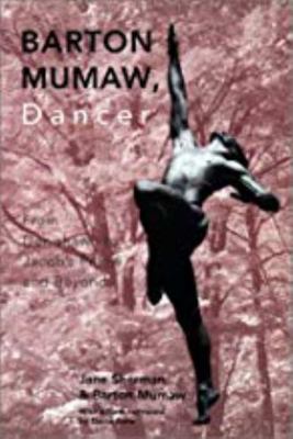 Barton Mumaw, Dancer: From Denishawn to Jacob S... 0819564532 Book Cover