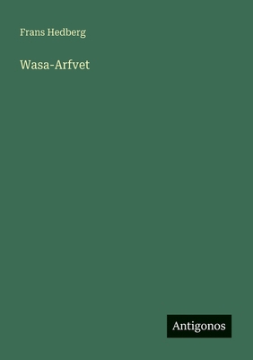 Wasa-Arfvet [Swedish] 356319730X Book Cover