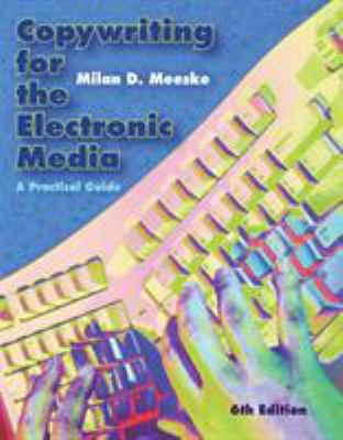 Copywriting for the Electronic Media: A Practic... 0495411175 Book Cover