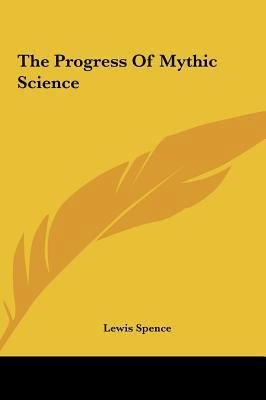 The Progress Of Mythic Science 1161589864 Book Cover