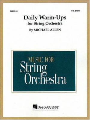 Daily Warm-Ups for String Orchestra 0634009370 Book Cover