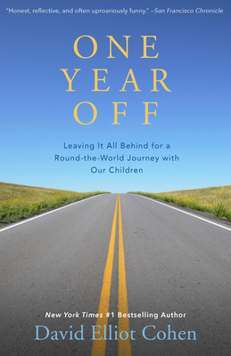 One Year Off: Leaving It All Behind for a Round... 1504014022 Book Cover