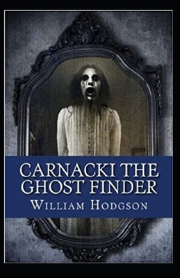 Carnacki, The Ghost Finder Annotated B08R2Q4Q1H Book Cover