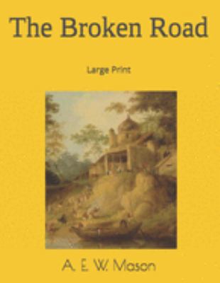 The Broken Road: Large Print 1691778486 Book Cover