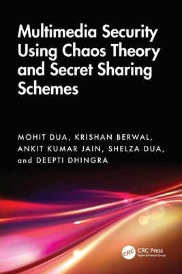 Multimedia Security Using Chaos Theory and Secr... 1032816724 Book Cover