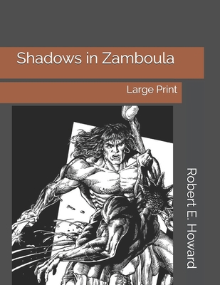 Shadows in Zamboula: Large Print 1695141474 Book Cover