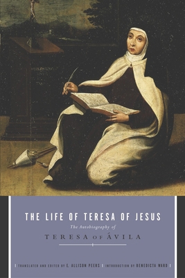 The Life of Teresa of Jesus: The Autobiography ... B000DZU2NM Book Cover
