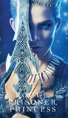 Rogue, Prisoner, Princess (Of Crowns and Glory-... 1632918056 Book Cover