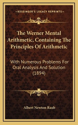 The Werner Mental Arithmetic, Containing the Pr... 1165178117 Book Cover