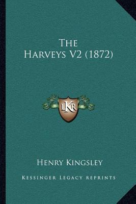 The Harveys V2 (1872) 1164883178 Book Cover