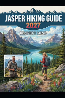 Jasper Hiking Guide 2027 B0HL8PLF7C Book Cover