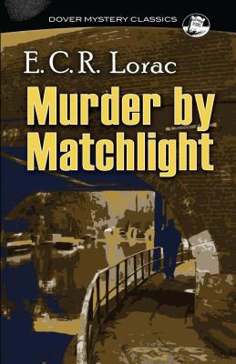 Rights Reverted - Murder by Matchlight 0486255778 Book Cover