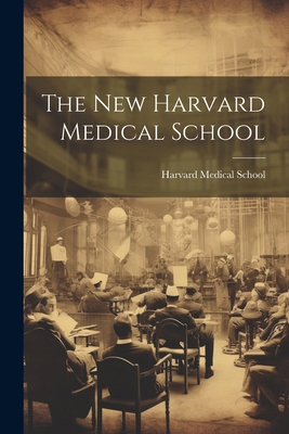 The New Harvard Medical School 1022499912 Book Cover