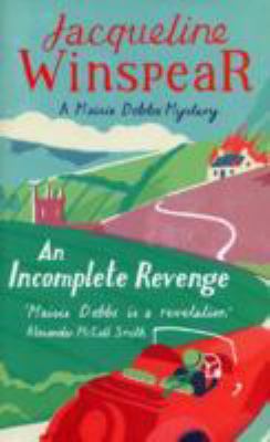 An Incomplete Revenge: a Maisie Dobbs Novel. 0719569516 Book Cover