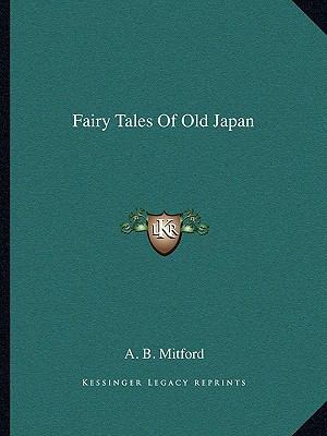Fairy Tales Of Old Japan 1162884029 Book Cover