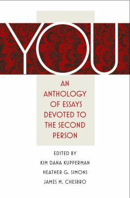 You. An Anthology of Essays Devoted to the Seco... 0988592606 Book Cover