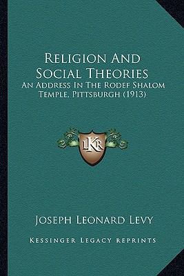 Religion And Social Theories: An Address In The... 1164118404 Book Cover