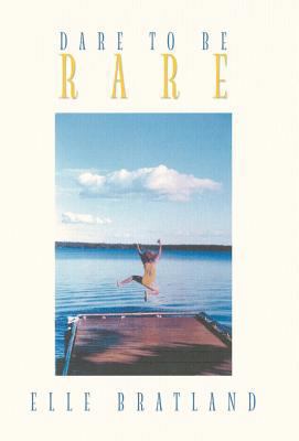 Dare to Be Rare 145256096X Book Cover