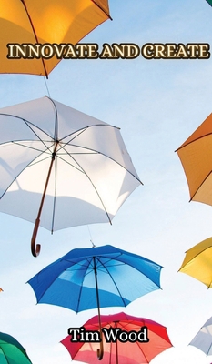 Innovate and Create 9916852979 Book Cover