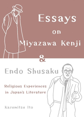 Essays on Miyazawa Kenji and Endo Shusaku: Reli... 1642735213 Book Cover