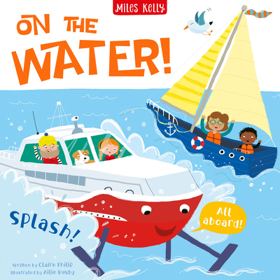On the Water!: An Action-Packed Children's Book... 1789894387 Book Cover