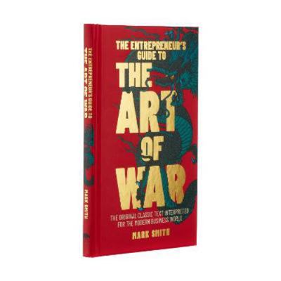 The Entrepreneur's Guide to the Art of War: The... 1783129239 Book Cover