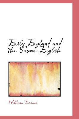 Early England and the Saxon-English 0554761041 Book Cover