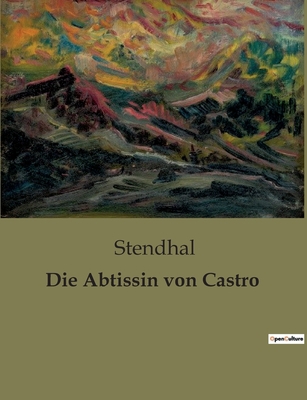 Die Abtissin von Castro [German] B0BSGKV73S Book Cover