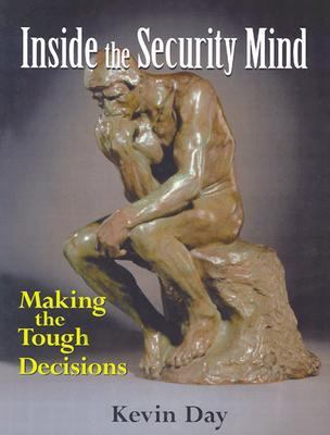 Inside the Security Mind: Making the Tough Deci... 0131118293 Book Cover