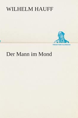 Der Mann im Mond [German] 3849528596 Book Cover