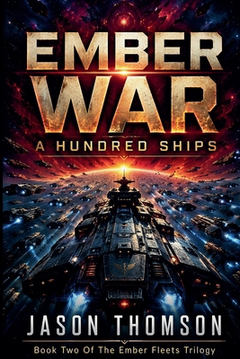 Ember War: A Hundred Ships B0GX9CBMMT Book Cover
