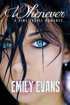 Whenever (A Time Travel Romance) 1492299154 Book Cover