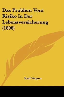 Das Problem Vom Risiko In Der Lebensversicherun... [German] 1160372888 Book Cover