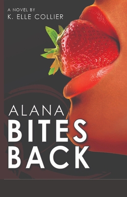Alana Bites Back 0981649556 Book Cover