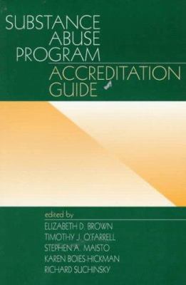 Substance Abuse Program Accreditation Guide 0761905642 Book Cover