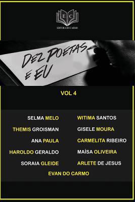 Dez Poetas e Eu vol 4 [Portuguese] 153556735X Book Cover