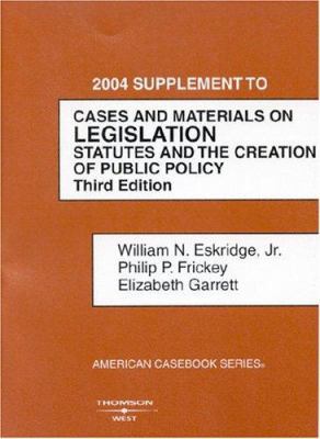 Cases And Materials On Legislation 2004: Statut... 031415177X Book Cover