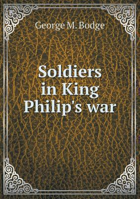 Soldiers in King Philip's war 5518547641 Book Cover