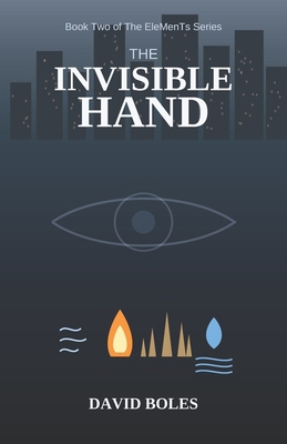 The Invisible Hand: Book Two of The EleMenTs Se... B0GGGQV4QP Book Cover