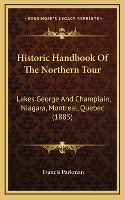 Historic Handbook of the Northern Tour: Lakes G... 1164265407 Book Cover