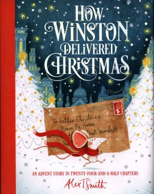 How Winston Delivered Christmas 1509851526 Book Cover