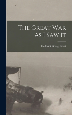The Great War As I Saw It 1015539424 Book Cover